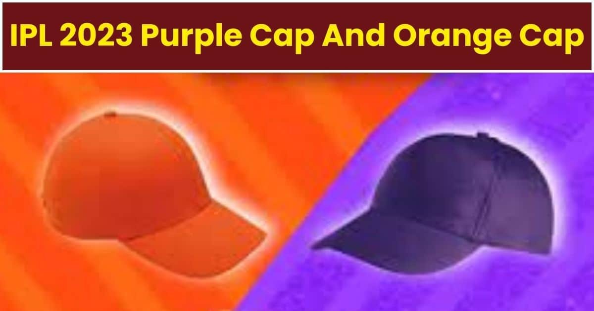 Purple Cap, Cricket News, IPL 2023 Orange Cap, IPL 2023,